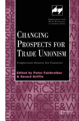 Peter Fairbrother, Gerard Griffin - Changing Prospects for Trade Unionism, Häftad