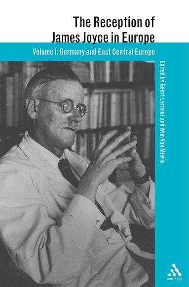 Geert Lernout, Wim Van Mierlo - Reception of James Joyce in Europe, Inbunden