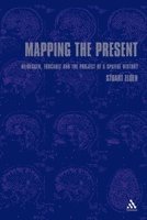 Stuart Elden - Mapping the Present, Häftad
