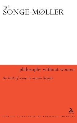 Vigdis Songe-Møller - Philosophy Without Women, Inbunden