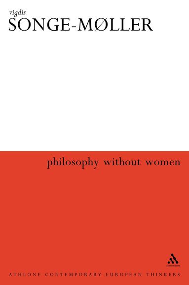 Vigdis Songe-Møller - Philosophy Without Women, Häftad