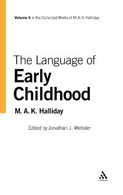 M.A.K. Halliday, Jonathan J. Webster - Language of Early Childhood, Inbunden