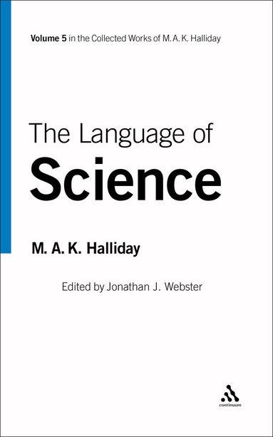 M.A.K. Halliday, Jonathan J. Webster - Language of Science, Inbunden