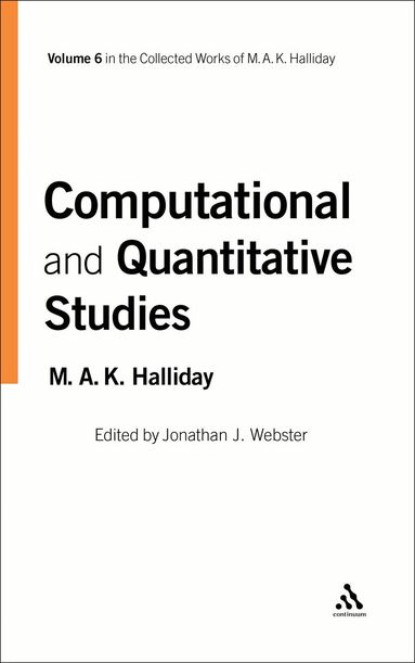 M.A.K. Halliday, Jonathan J. Webster - Computational and Quantitative Studies, Inbunden