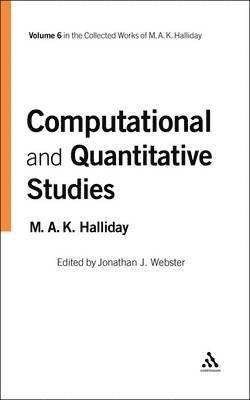 Michael A. K. Halliday, Jonathan J. Webster - Computational and Quantitative Studies, Inbunden