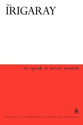 bokomslag To Speak is Never Neutral