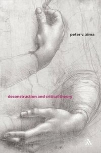 bokomslag Deconstruction and Critical Theory