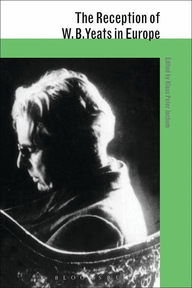 Klaus Peter Jochum - Reception of W. B. Yeats in Europe, Inbunden