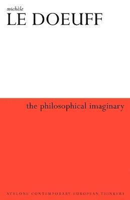 Michele Le Doeuff - Philosophical Imaginary, Häftad