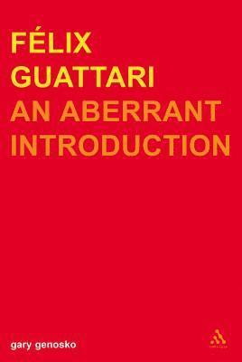 Gary Genosko - Felix Guattari, Inbunden