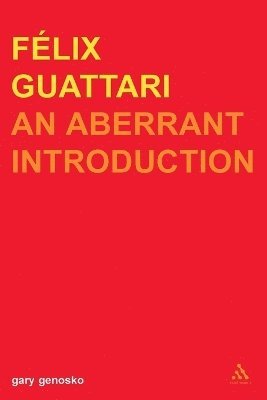 Gary Genosko - Felix Guattari, Häftad