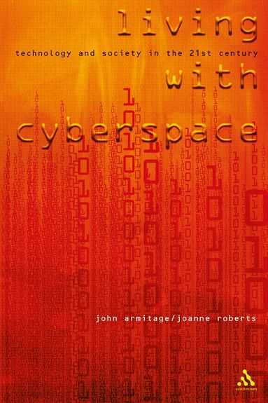 John Armitage, Joanne Roberts - Living with Cyberspace, Häftad