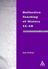 bokomslag Reflective Teaching of History 11-18