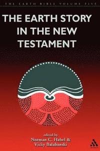 bokomslag The Earth Story in the New Testament