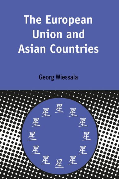 Georg Wiessala - European Union and Asian Countries, Häftad