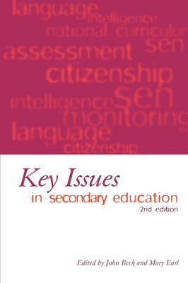 Key Issues in Secondary Education
