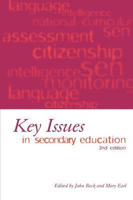 Key Issues in Secondary Education 1