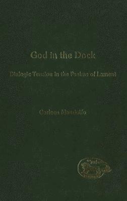 Carleen Mandolfo, Andrew Mein - God in the Dock, Inbunden