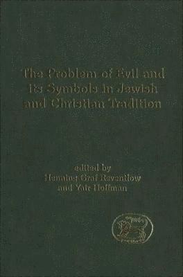 bokomslag The Problem of Evil and its Symbols in Jewish and Christian Tradition