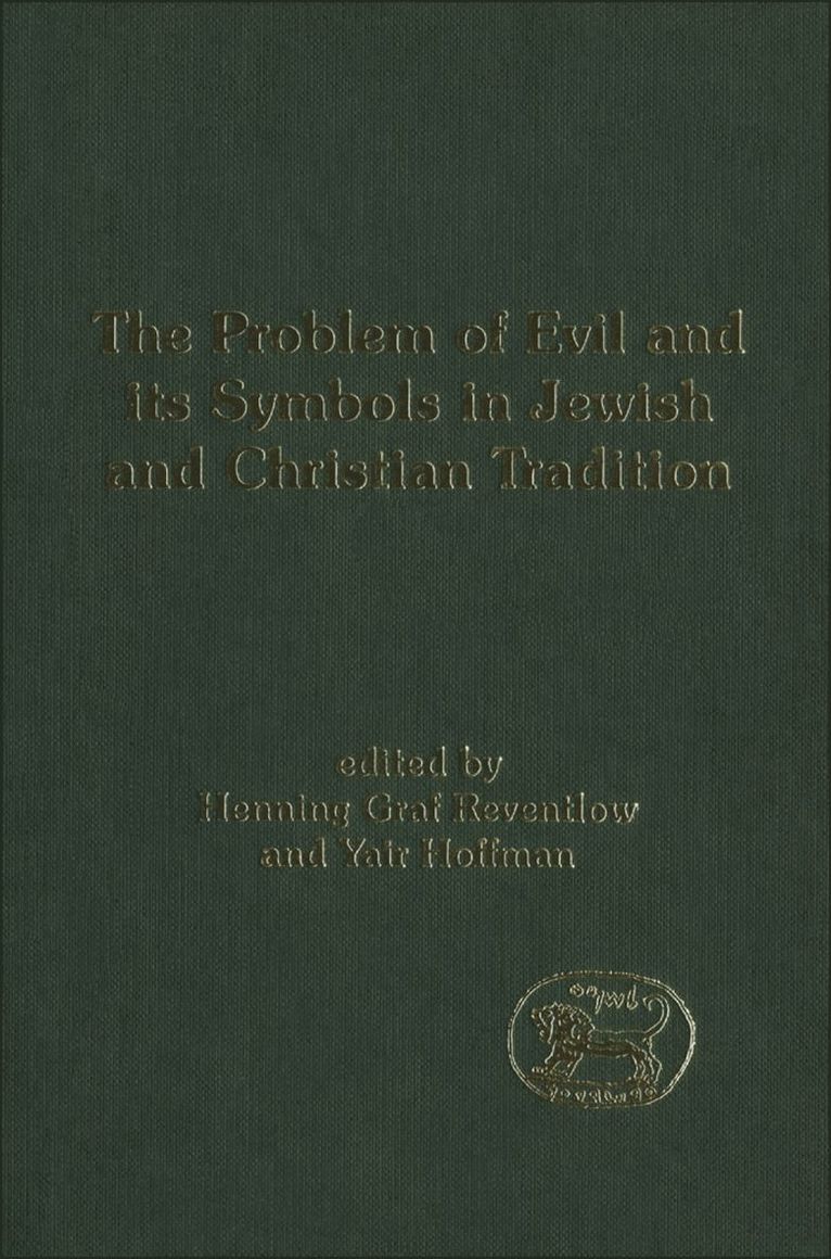 The Problem of Evil and its Symbols in Jewish and Christian Tradition 1