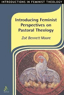 Zoe Bennett Moore, Zoe Bennett Moore - Introducing Feminist Perspectives on Pastoral Theology, Häftad