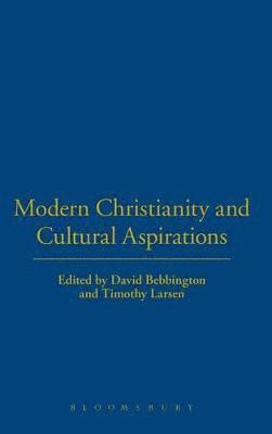 bokomslag Modern Christianity and Cultural Aspirations