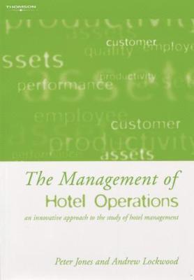 Peter Jones, Andrew Lockwood - The Management of Hotel Operations, Häftad