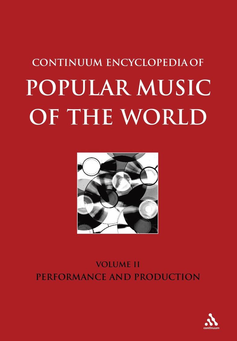 Anselm Gruen, John Shepherd, David Horn, Dave Laing, Paul Oliver, Peter Wicke - Continuum Encyclopedia of Popular Music of the World, Volume 2, Inbunden