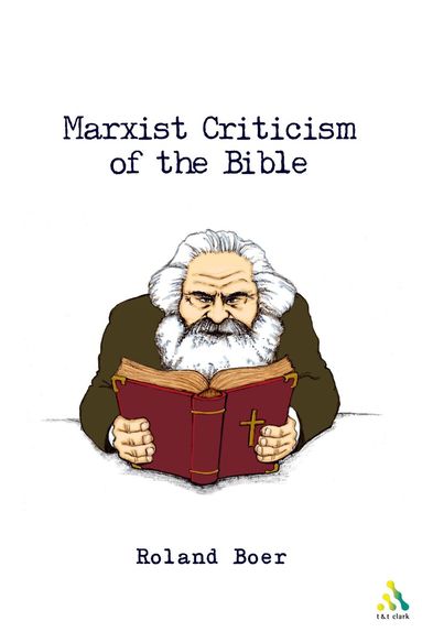 Roland Boer - Marxist Criticism of the Bible, Häftad