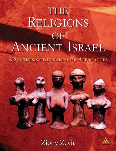 Ziony Zevit - Religions of Ancient Israel, Häftad