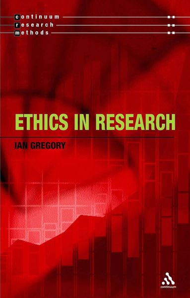 Ian Gregory - Ethics in Research, Häftad