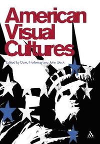 bokomslag American Visual Cultures