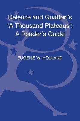 bokomslag Deleuze and Guattari's 'A Thousand Plateaus'