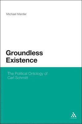 Michael Marder, Dr. Michael Marder - Groundless Existence, Inbunden