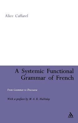 A Systemic Functional Grammar of French 1