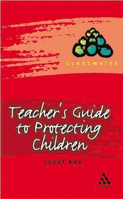 Teacher's Guide to Protecting Children 1
