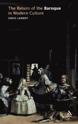 Return of the Baroque in Modern Culture