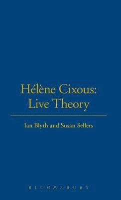 bokomslag Hlne Cixous: Live Theory