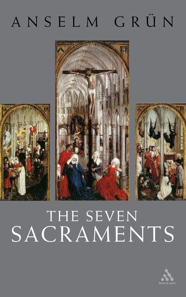 Anselm Grün - Seven Sacraments, Häftad