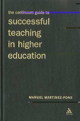 Manuel Martinez-Pons - Continuum Guide to Successful Teaching in Higher Education, Inbunden
