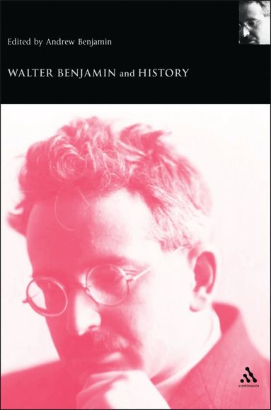bokomslag Walter Benjamin and History