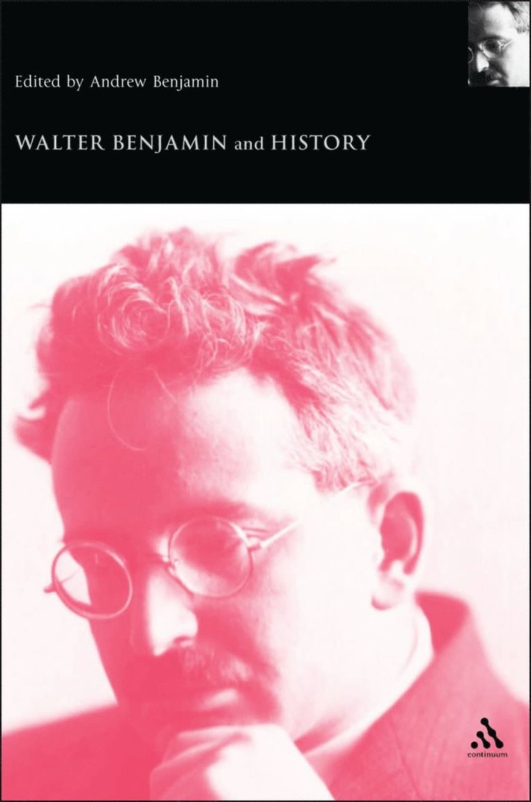 Walter Benjamin and History 1