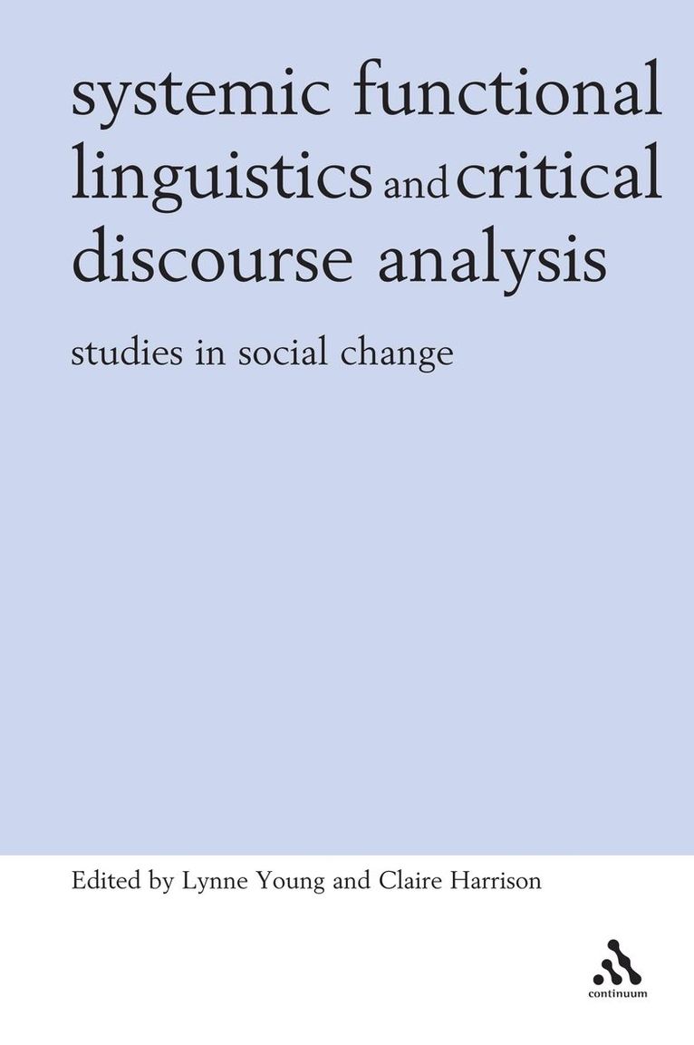 Lynne Young, Claire Harrison - Systemic Functional Linguistics and Critical Discourse Analysis, Häftad