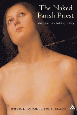 Stephen Louden, Leslie J. Francis - Naked Parish Priest, Häftad
