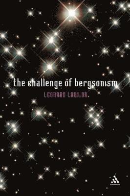 bokomslag The Challenge of Bergsonism