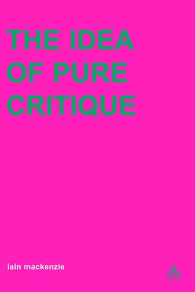 Iain MacKenzie - Idea of Pure Critique, Häftad