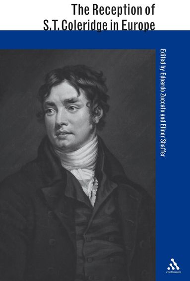 Elinor Shaffer, Edoardo Zuccato - Reception of S. T. Coleridge in Europe, Inbunden