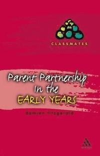 bokomslag Parent Partnerships in the Early Years