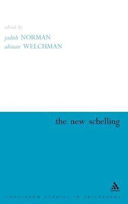 Alistair Welchman, Judith Norman, Judith Norman, Alistair Welchman - New Schelling, Inbunden