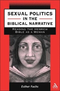 bokomslag Sexual Politics in the Biblical Narrative